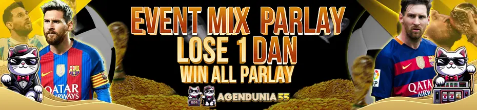 EVENT MIX PARLAY LOSE 1 DAN WIN ALL PARLAY AGENDUNIA55